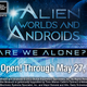 Illustration for article titled Alien worlds and androids?!? UPDATED